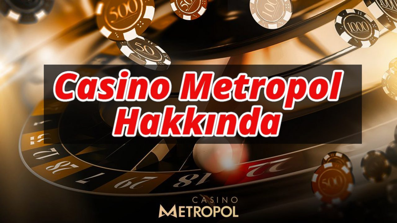 Casino Metropol Güvenilir Mi